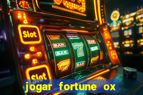 jogar fortune ox demo gratis